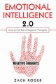 Emotional Intelligence 2.0, Roger Zach