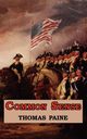 Common Sense - Originally Published as a Series of Pamphlets. Includes Reproduction of the First Page of the 1776 Edition., Paine Thomas
