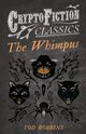 The Whimpus (Cryptofiction Classics), Robbins Tod