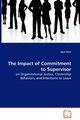 The Impact of Commitment to Supervisor - on Organizational Justice, Citizenship Behaviors, and Intentions to Leave, West April