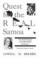 Quest for the Real Samoa, Holmes Lowell