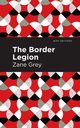 The Border Legion, Grey Zane