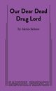 Our Dear Dead Drug Lord, Scheer Alexis