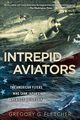 Intrepid Aviators, Fletcher Gregory G.