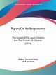 Papers On Anthropometry, Porter William Townsend