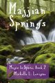 Majjian Springs, Levigne Michelle L.
