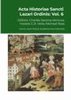 Acta Historiae Sancti Lazari Ordinis - Volume 6, 