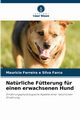 Natrliche Ftterung fr einen erwachsenen Hund, Ferreira e Silva Farco Mauricio