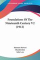 Foundations Of The Nineteenth Century V2 (1912), Chamberlain Houston Stewart