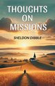 Thoughts on Missions, Dibble Sheldon