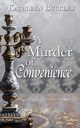A Murder of Convenience, Buckley Kathleen