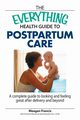 The Everything Health Guide to Postpartum Care Book, Francis Meagan