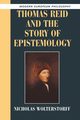Thomas Reid and the Story of Epistemology, Wolterstorff Nicholas