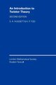 An Introduction to Twistor Theory, Huggett S. A.