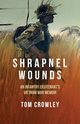 Shrapnel Wounds, Crowley Tom