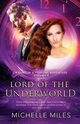 Lord of the Underworld, Miles Michelle