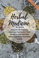 Your Guide for Herbal Medicine, Smith Anthony