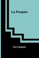 La Poupe, Larguier Lo
