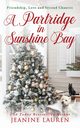 A Partridge in Sunshine Bay, Lauren Jeanine
