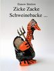 Zicke Zacke Schweinebacke, Strelow Ennow