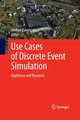 Use Cases of Discrete Event Simulation, 