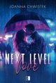 Next Level Love, Chwistek Joanna