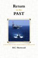 Return to the Past, Sherwood B.C.