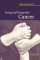 Living and Dying with Cancer, Armstrong-Coster Angela