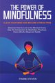 The Power of Mindfulness, Frank Steven