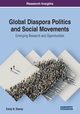 Global Diaspora Politics and Social Movements, Stacey Emily B.