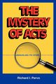 The Mystery of Acts, Pervo Richard I.