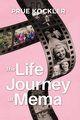 The Life Journey of Mema, Kockler Prue