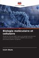 Biologie molculaire et cellulaire, Obule Isioh