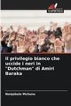 Il privilegio bianco che uccide i neri in 