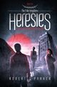 Heresies for an Unbidden Hero, Parker Robert J