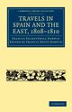 Travels in Spain and the East, 1808-1810, Darwin Francis Sacheverell