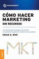 Cmo Hacer Marketing Sin Recursos, Rice Craig Scott