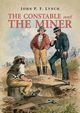 The Constable and the Miner, Lynch John P
