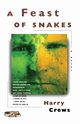 Feast of Snakes, Crews Harry
