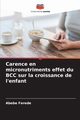 Carence en micronutriments effet du BCC sur la croissance de l'enfant, Ferede Abebe