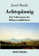 Achtspnnig, Rank Josef
