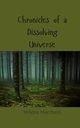 Chronicles of a Dissolving Universe, Marchant Helena