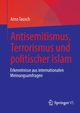 Antisemitismus, Terrorismus und politischer Islam, Tausch Arno