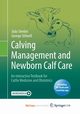 Calving Management and Newborn Calf Care, Sim?es Jo?o