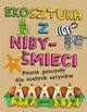 Ekosztuka z niby-mieci, Kington Emily