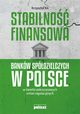 Stabilno finansowa Bankw Spdzielczych w Polsce w wietle pokryzysowych zmian regulacyjnych, Kil Krzysztof