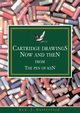 Cartridge Drawings Now and Then from the Pen of Ken, Rutterford Ken J.