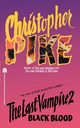 Black Blood, Pike Christopher