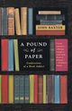 A Pound of Paper, Baxter John