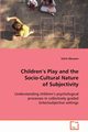 Childrens Play and the Socio-Cultural Nature of Subjectivity, Menezes Edirle